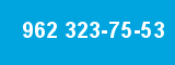 962 323-75-53